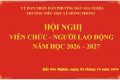 Hội nghị viên chức – người lao động năm học 2026 – 2027 của trường Tiểu học Lê Hồng Phong